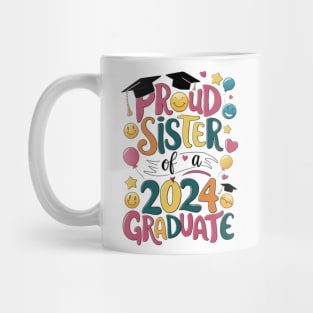 Proud Sister of a 2024 Graduate Senior Class Graduation Family Party Mug